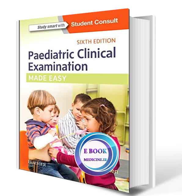 دانلود کتاب  Paediatric Clinical Examination Made Easy 6th Edition 2017 (ORIGINAL PDF)